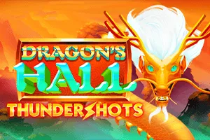 Dragons Hall: Thundershots - JFGAMING