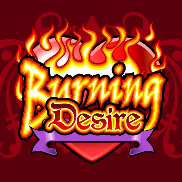 Burning Desire - JFGAMING