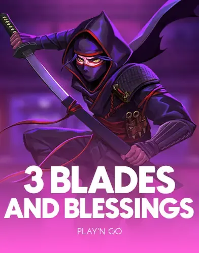 3 Blades & Blessings - JFGAMING