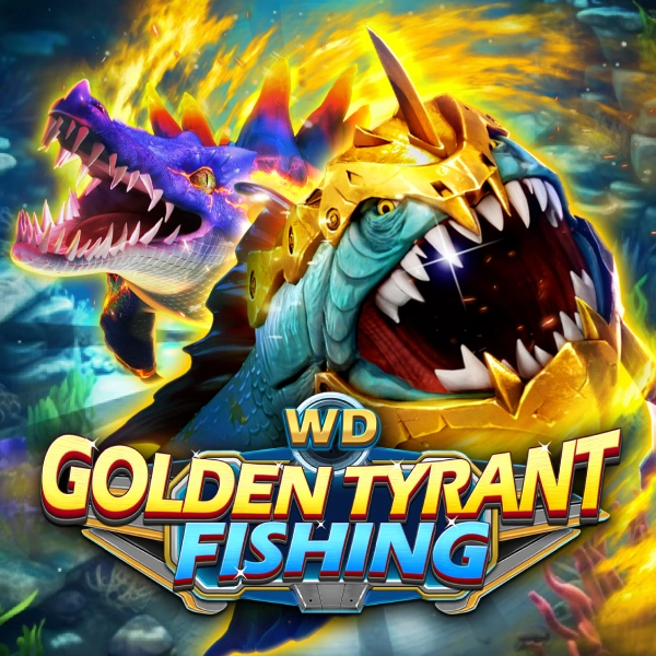 WD Golden Tyrant Fishing - JFGAMING