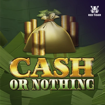 Cash Or Nothing - JFGAMING