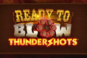 Ready to Blow Thundershots - JFGAMING
