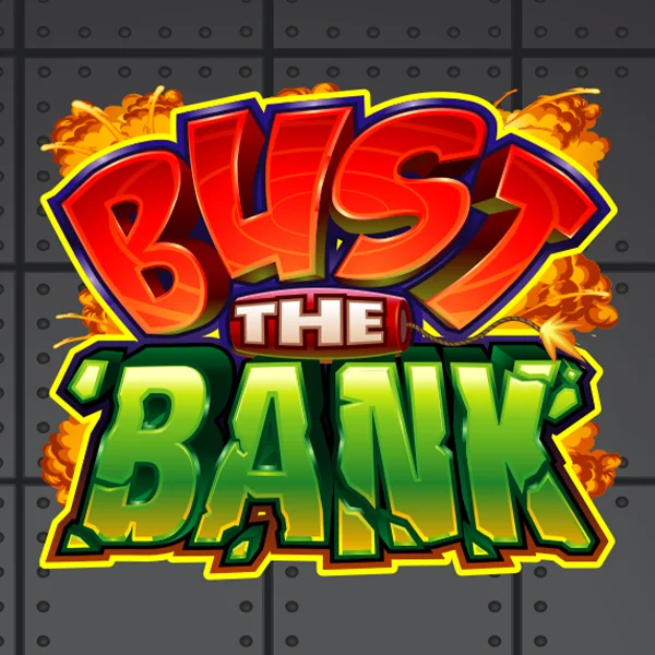 Bust the Bank - JFGAMING