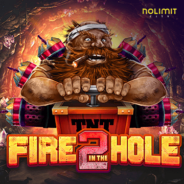 NolimitCity : Fire In The Hole 2 - JFGAMING