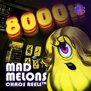Mad Melons Chaos Reels - JFGAMING
