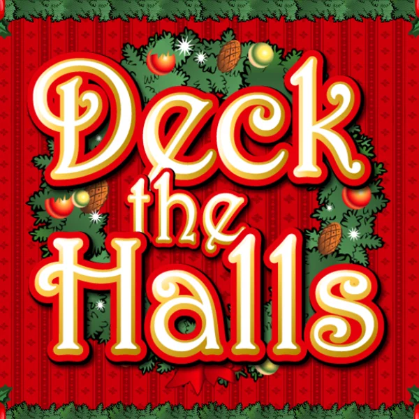 Deck the Halls - JFGAMING