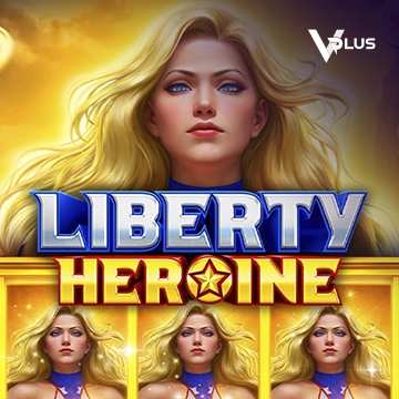 Liberty Heroine - JFGAMING