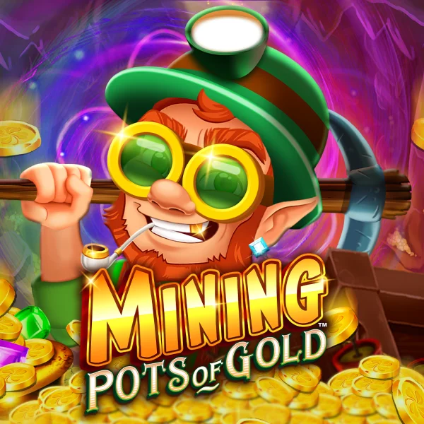 Mining Pots of Gold&trade; - JFGAMING