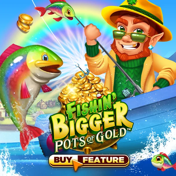 Fishin Bigger Pots of Gold - JFGAMING